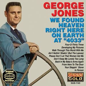 George Jones - We Found Heaven Right Here on Earth at 4033  CD
